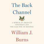 The Back Channel, William J. Burns