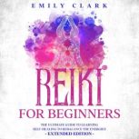 Reiki for Beginners, Emily Clark