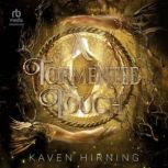 A Tormented Touch, Kaven Hirning