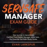 ServSafe Manager Exam, Evan Larkspur