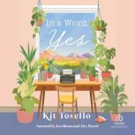 In a Word, Yes, Kit Tosello