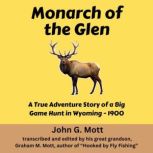 Monarch of the Glen, John G. Mott