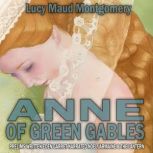 Anne Of Green Gables, Lucy Maud Montgomery