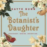 The Botanists Daughter, Kayte Nunn
