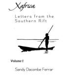 Xafrica Letters from the Southern Rift, Sandy Dacombe Ferrar