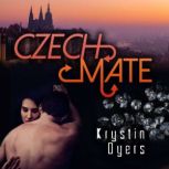 Czech Mate, Krystin Dyers