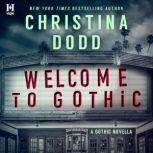 Welcome to Gothic, Christina Dodd