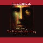 The Devil and Other Stories, Richard F. Gustafson Leo Tolstoy