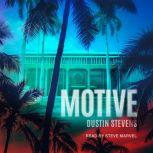 Motive, Dustin Stevens