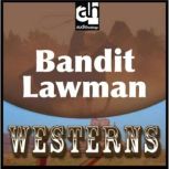 Bandit Lawman, Luke Short