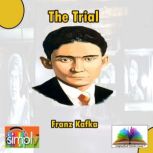 The Trial, Franz	Kafka