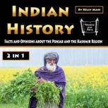 Indian History Facts and Opinions about the Punjab and the Kashmir Region, Kelly Mass