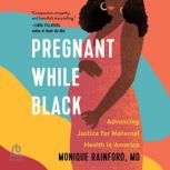 Pregnant While Black, MD Rainford