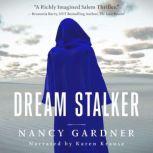 Dream Stalker, Nancy Gardner