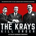 The Krays Kill Order, Bernard OMahoney