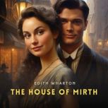 The House of Mirth, Edith Wharton