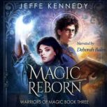 Magic Reborn, Jeffe Kennedy