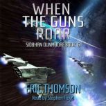 When the Guns Roar, Eric Thomson