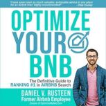 Optimize Your Airbnb, Daniel V. Rusteen