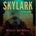 Skylark, Megan Michelle