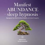 Manifest Abundance Sleep Hypnosis, Aloharmony