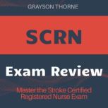 SCRN Certification, Grayson Thorne