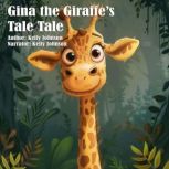 Gina the Giraffes Tall Tale, Kelly Johnson