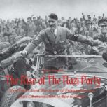 The Rise of The Nazi Party, Davis Truman