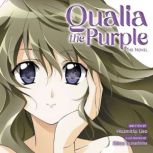 Qualia the Purple Light Novel, Hisamitsu Ueo