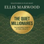 The Quiet Millionaires, Ellis Marwood