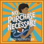 No Purchase Necessary, Maria Marianayagam