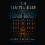 The Temple Keep, Michael Holtzman