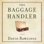 The Baggage Handler, David Rawlings