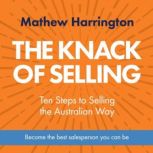 The Knack of Selling, Mathew Harrington