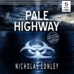 Pale Highway, Nicholas Conley