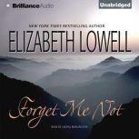 Forget Me Not, Elizabeth Lowell