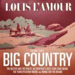 Big Country, Vol. 3 Stories of Louis LAmour, Louis L'Amour