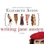 Writing Jane Austen, Elizabeth Aston