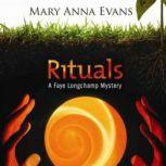 Rituals, Mary Anna Evans