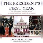 The Presidents First Year, Douglas Alan Cohn