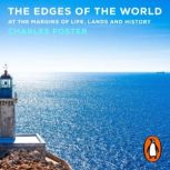 The Edges of the World, Charles Foster