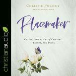 Placemaker, Christie Purifoy