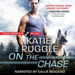 On the Chase, Katie Ruggle