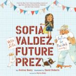 Sofia Valdez, Future Prez, Andrea Beaty