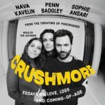 Crushmore, Penn Badgley