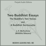 Two Buddhist Essays, J. F. Mc Kechnie Bhikkhu Silacara