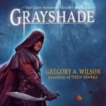 Grayshade, Gregory A. Wilson