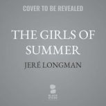 The Girls of Summer, Jere Longman