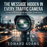 The Message Hidden in Every Traffic C..., Vu Van Vang