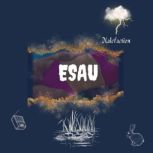 Esau, Robert Greier Jr